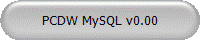 PCDW MySQL v0.00