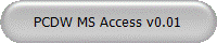 PCDW MS Access v0.01